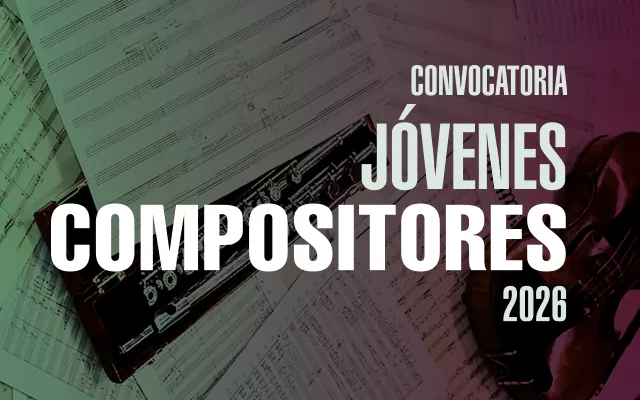 Convocatoria Jóvenes Compositores 2026