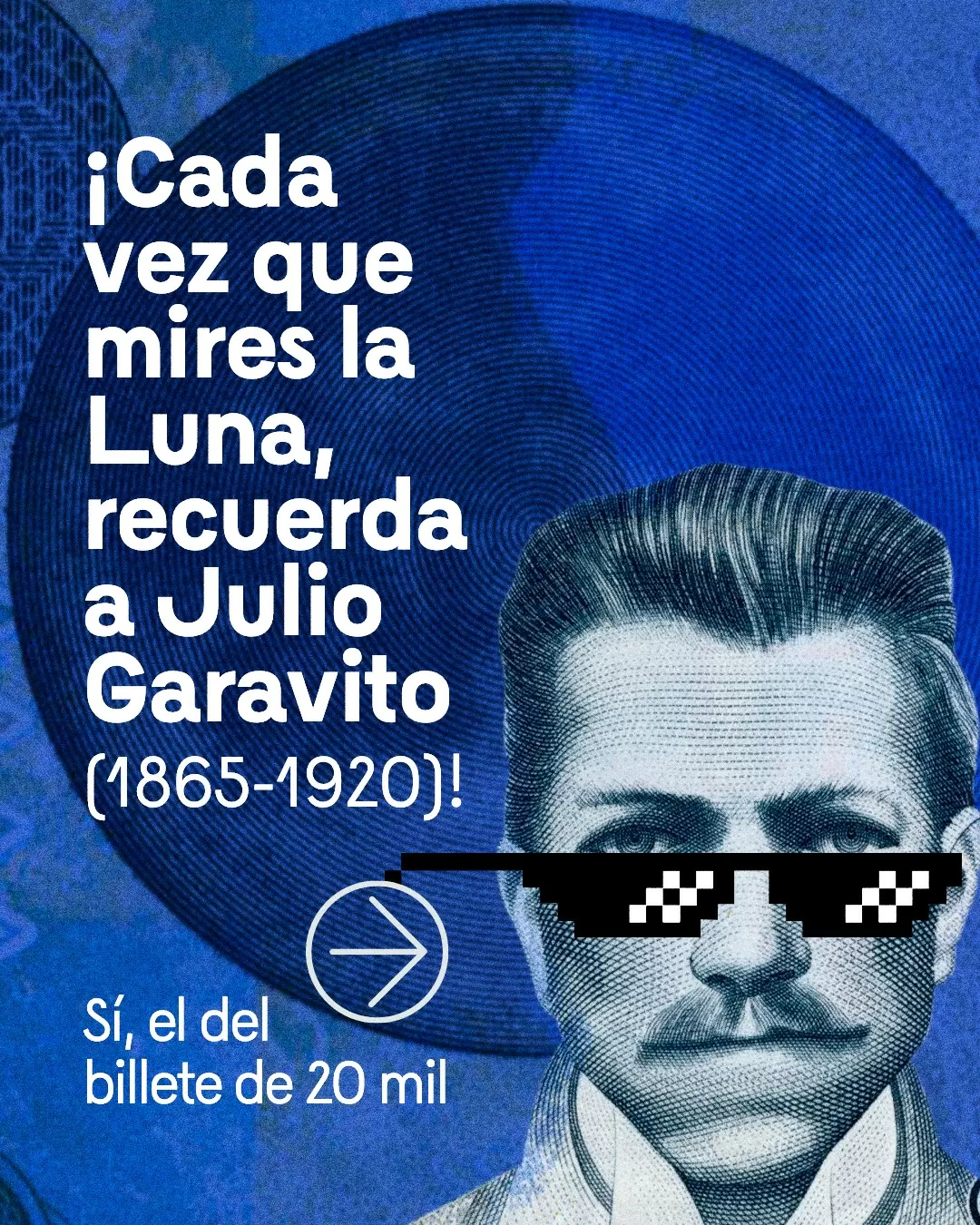 Imagen fondo azul, con el billete de 20 mil, y Julio Garavito 