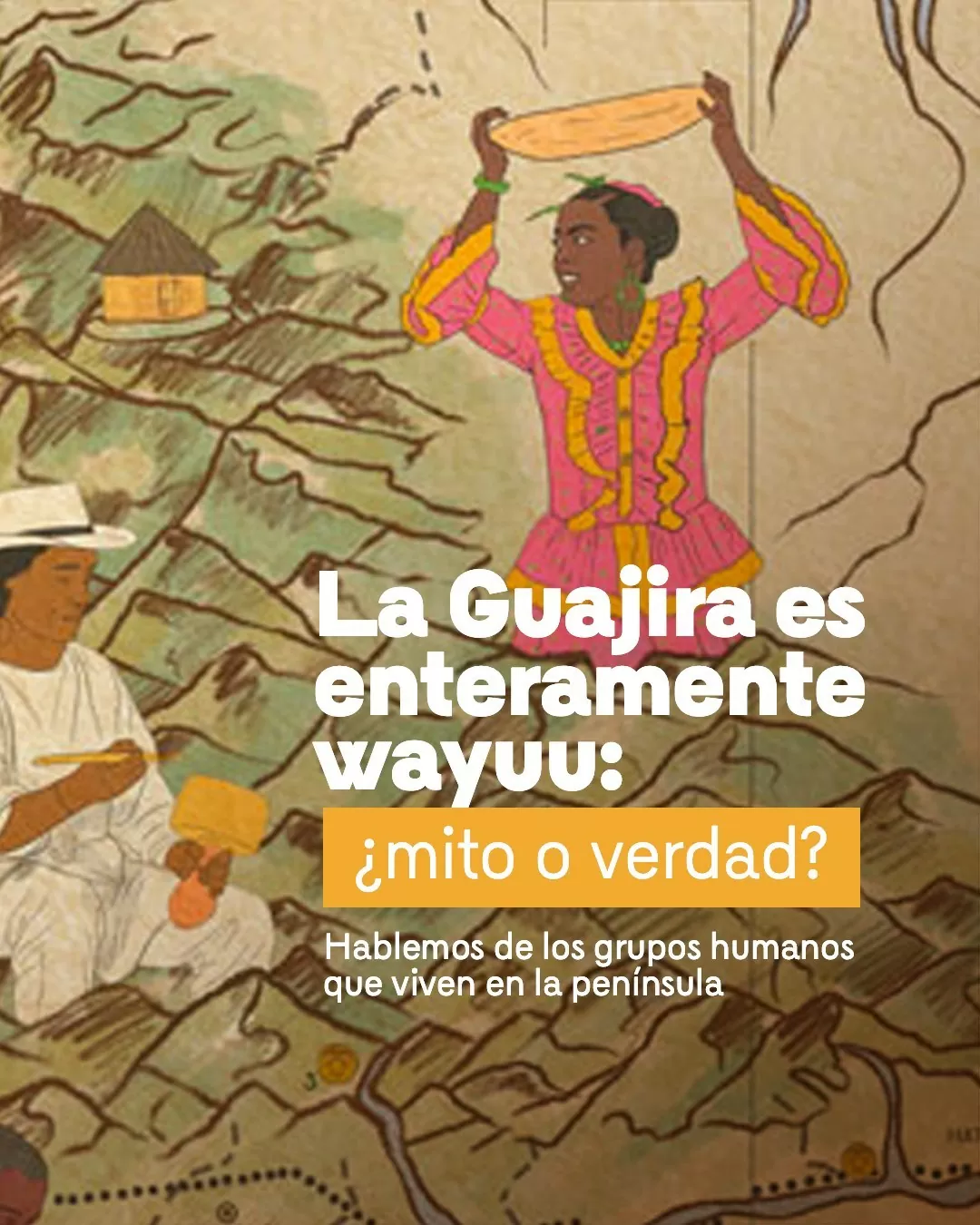 La cartografía étnica de La Guajira 