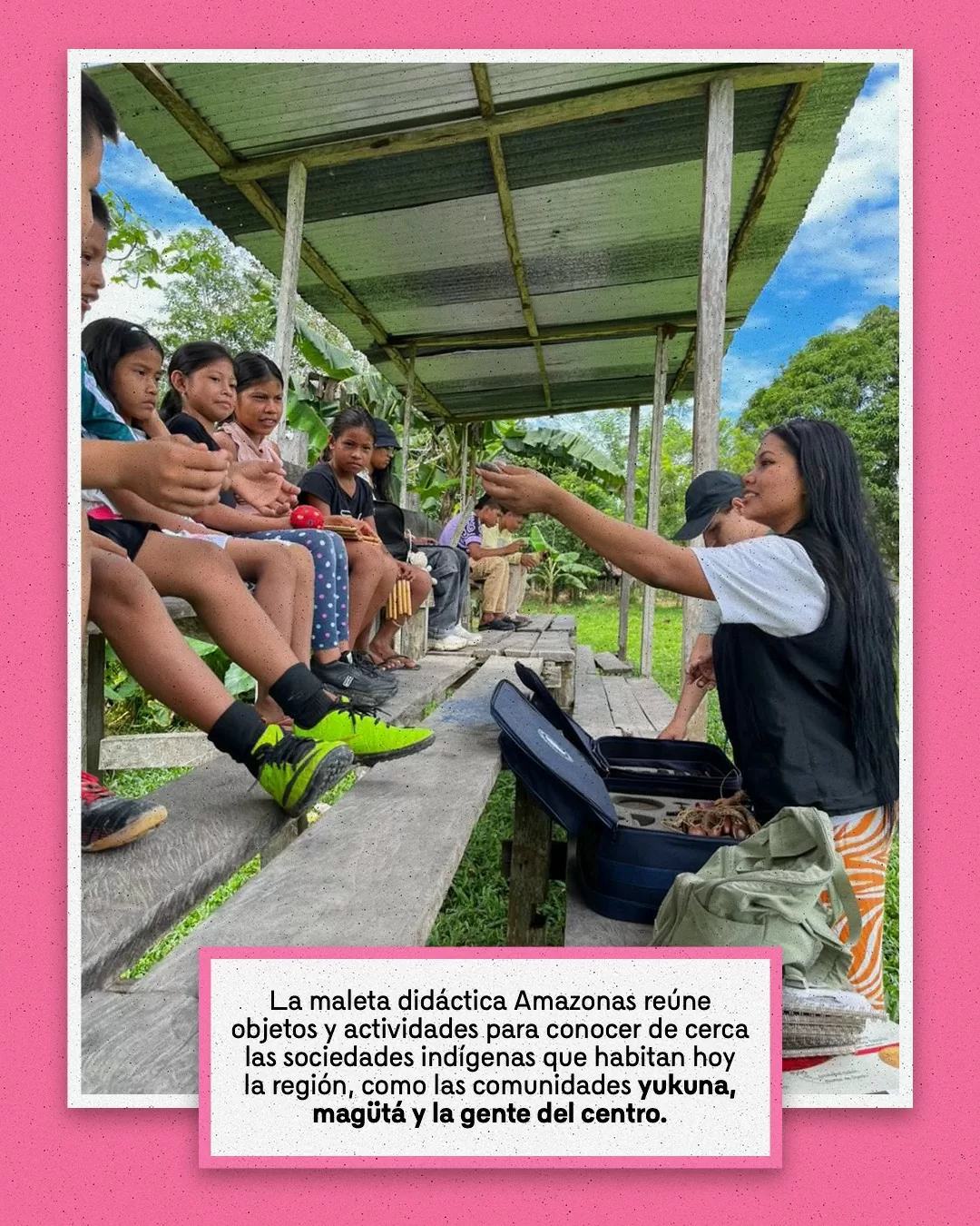 La maleta didáctica Amazonas