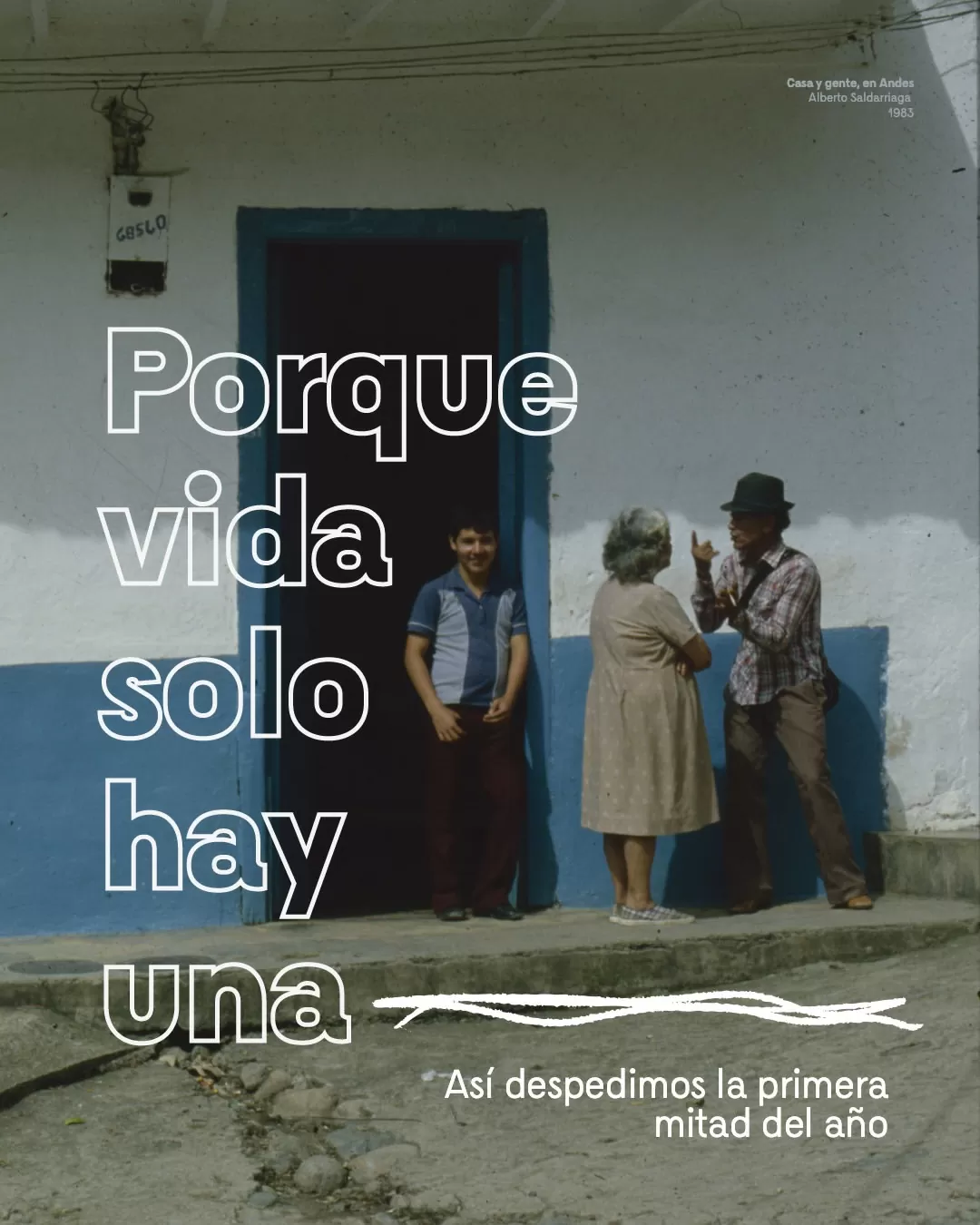 Porque vida solo hay una, así despedimos la primera mitad del año.