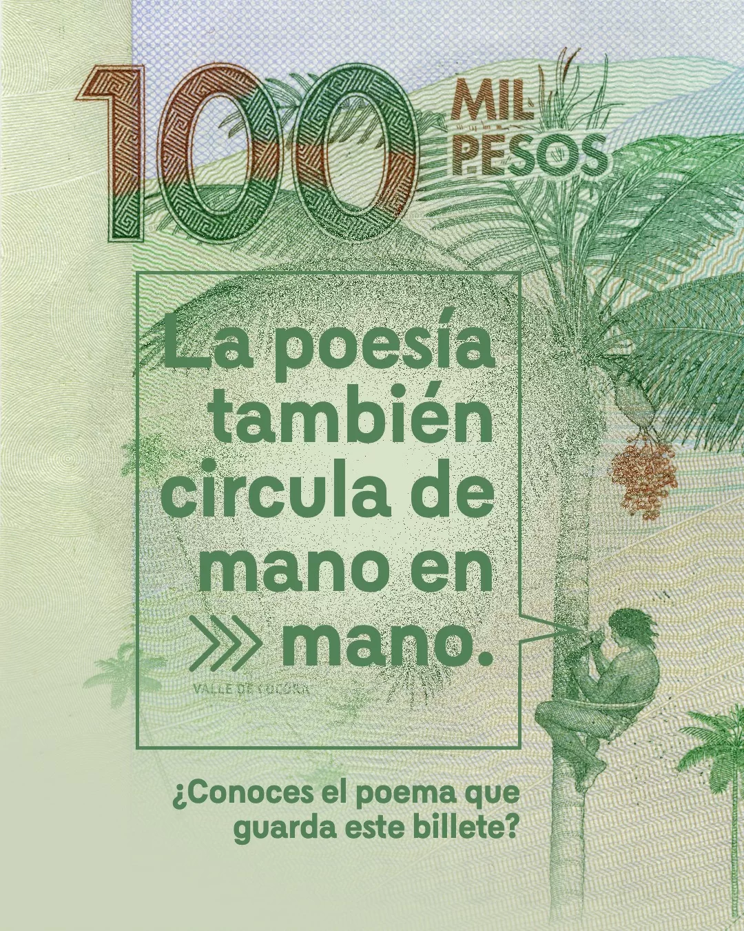 Billete de 100 mil pesos y el texto: La poesía también circula de mano en mano