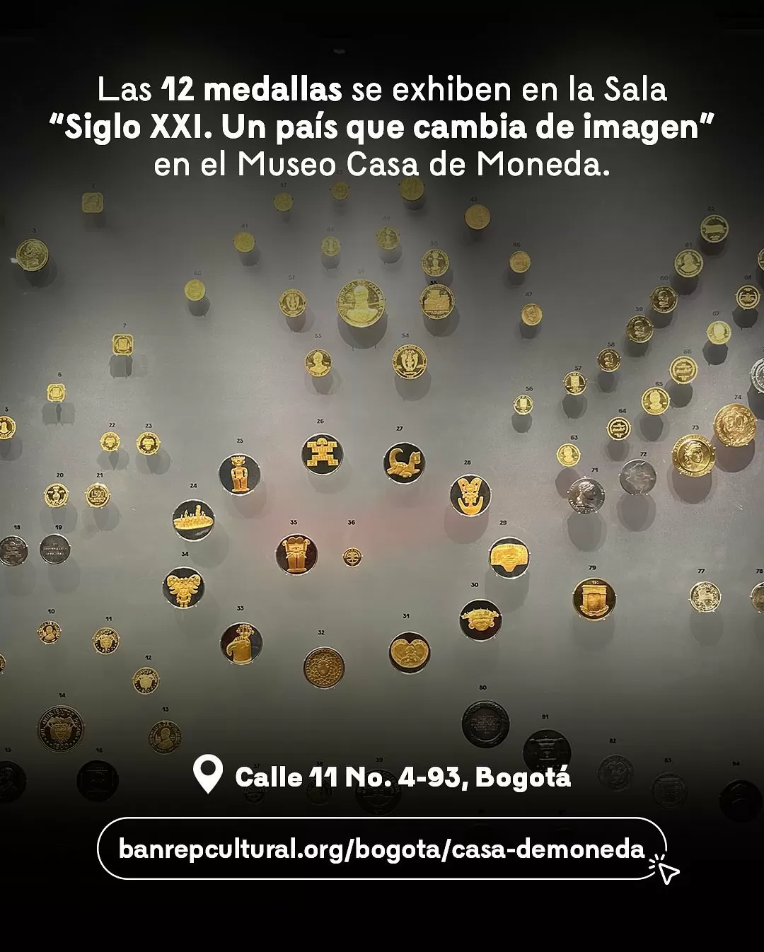 Fotografía de medallas y el texto: Las 12 medallas se exhiben en la Sala "Siglo XXI. Un país que cambia de imagen" en el Museo Casa de Moneda
