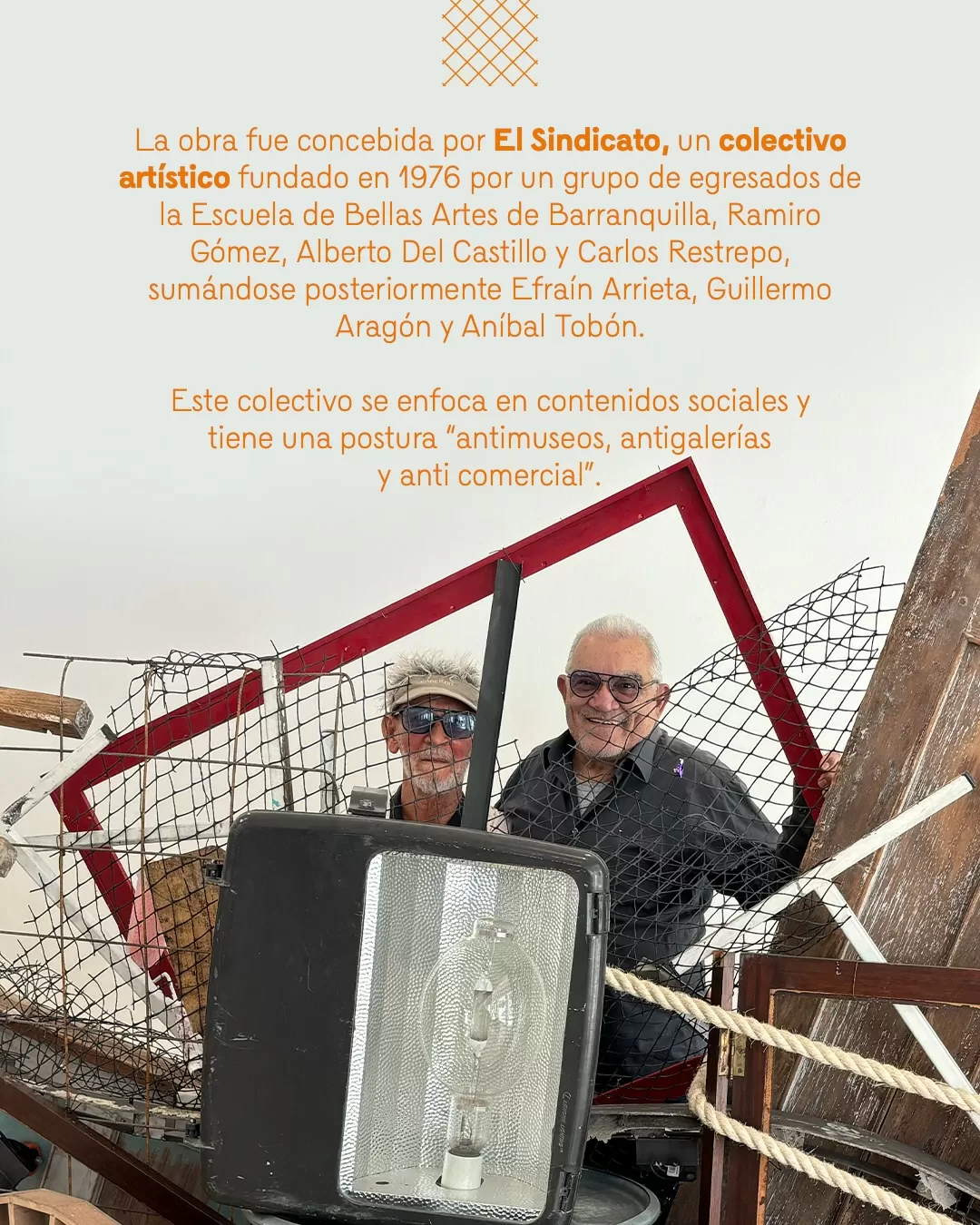 La obra fue concebida por El Sindicato, un colectivo artístico fundado en 1976 por un grupo de egresados de la Escuela de Bellas Artes de Barranquilla. 