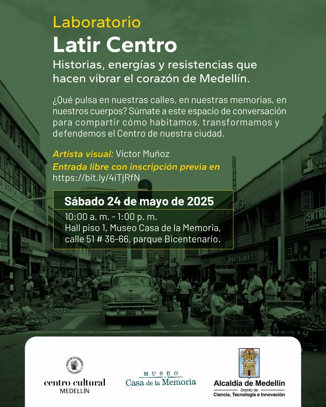 Laboratorio: Latir el centro - Medellín