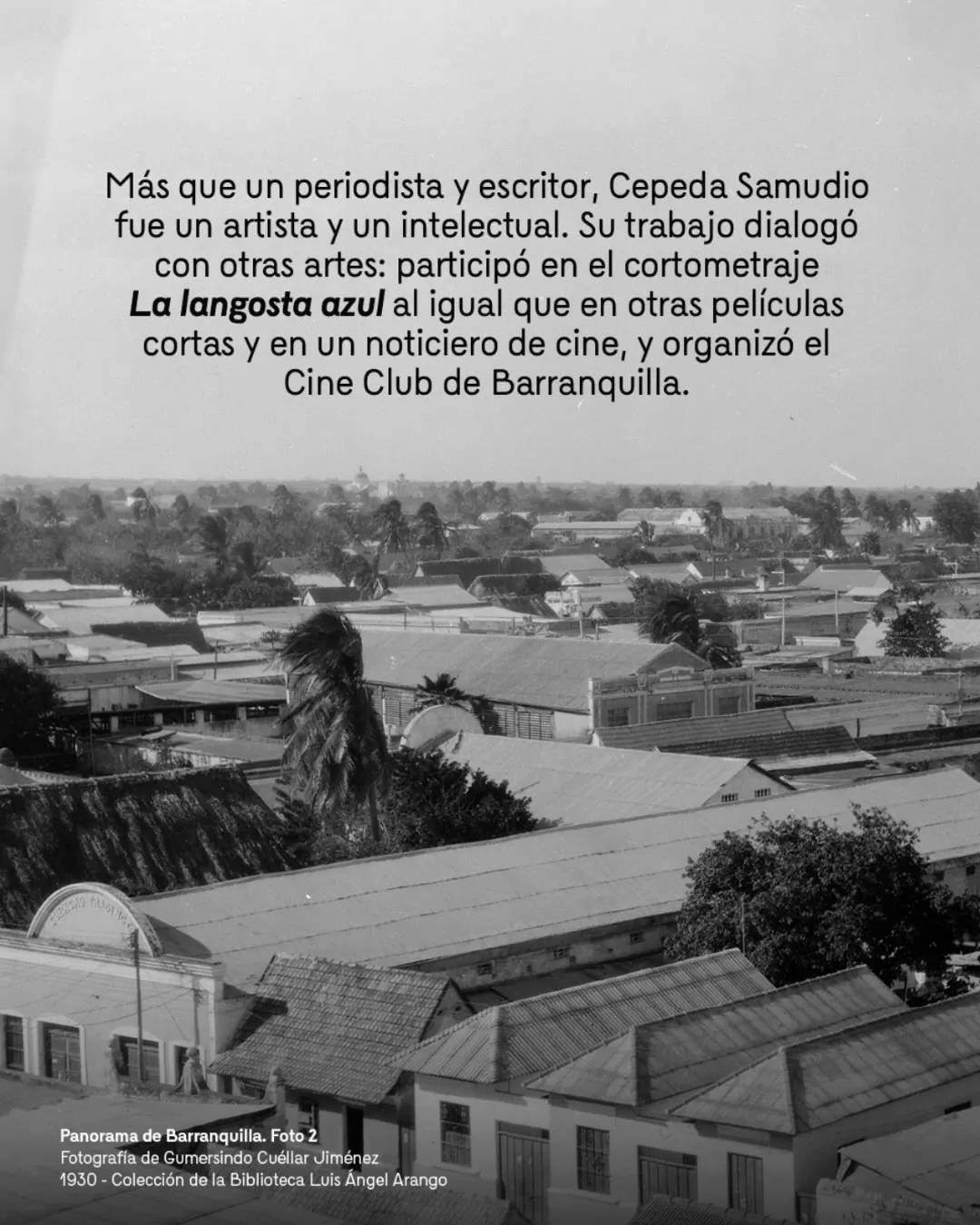 Fotografía de Barranquilla y el texto: Más que un periodista y escritor, Cepeda Samudio fue un artista e intelectual