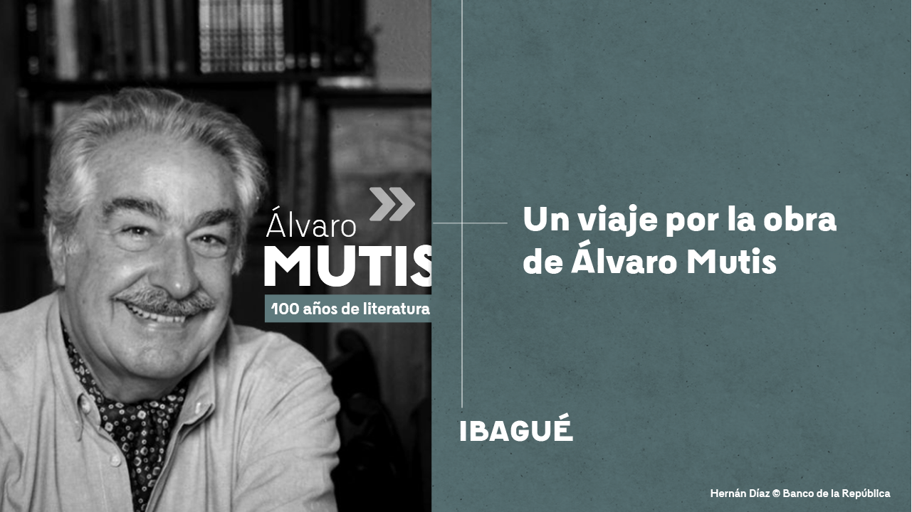 Un viaje por la obra de Álvaro Mutis