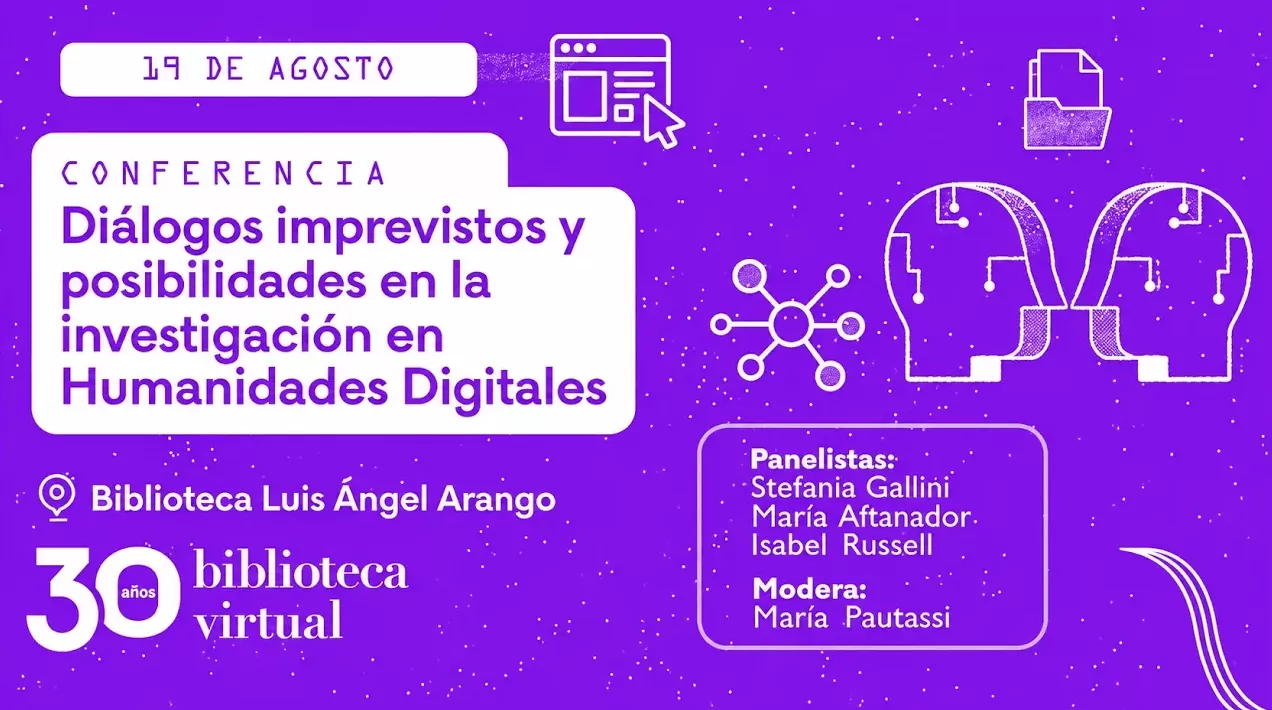 Diálogos imprevistos y posibilidades en la investigación en Humanidades Digitales