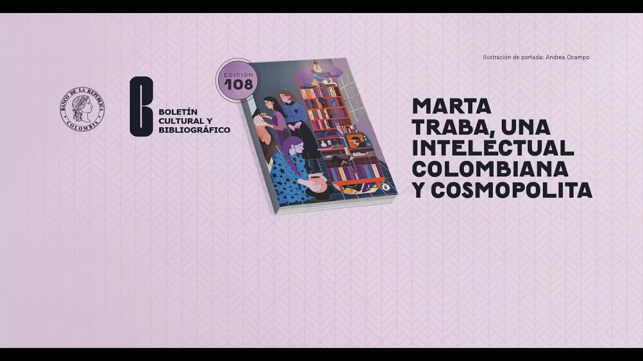 Marta Traba, una intelectual colombiana y cosmopolita