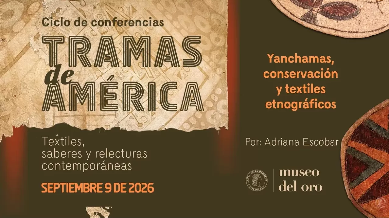 Tramas de América: yanchamas, conservación y textiles etnográficos