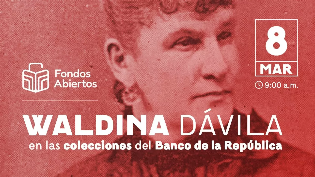 Waldina Dávila en las colecciones del Banco de la República: Presentación del Fondo Abierto