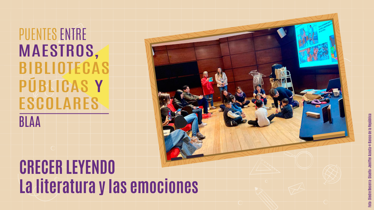 Taller crecer leyendo la literatura y las emociones