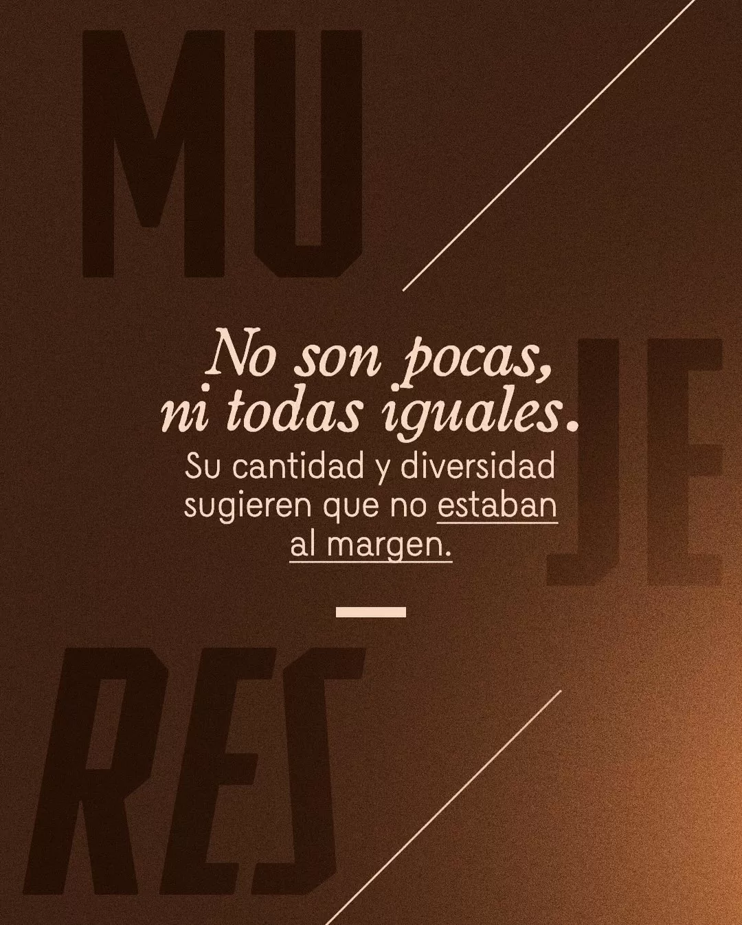 No son pocas, ni todas iguales. Su cantidad y diversidad sugieren que no estaban al margen