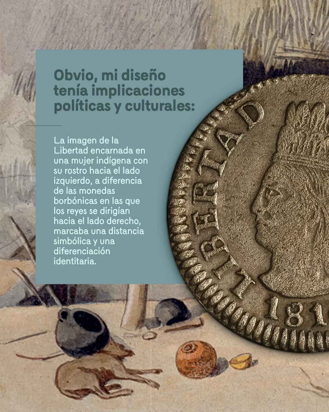 Imagen de moneda y el texto: Obvio, mi diseño tenía implicaciones políticas y culturales