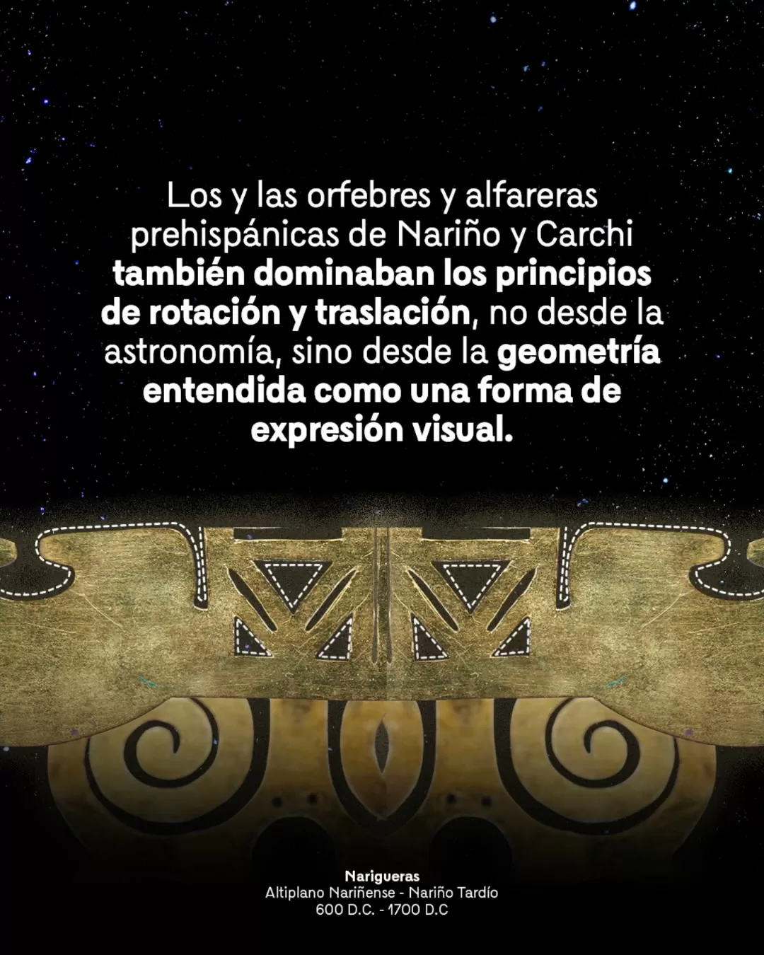Narigueras - Altiplano Nariñense y el texto: Los y las orfebres y alfareras prehispánicas de Nariño y Carchi también dominaban los principios de rotación y traslación 