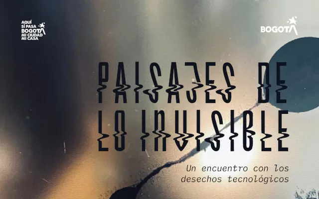 Paisajes de lo invisible. Un encuentro con los desechos tecnolígicos