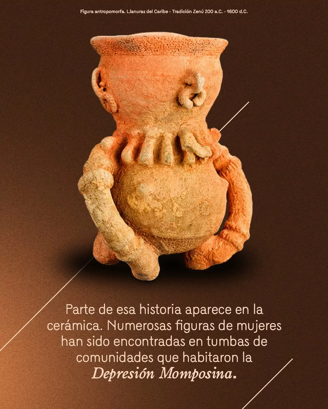 Imagen de figura antropomorfa y el texto: Parte de esta historia aparece en la cerámica