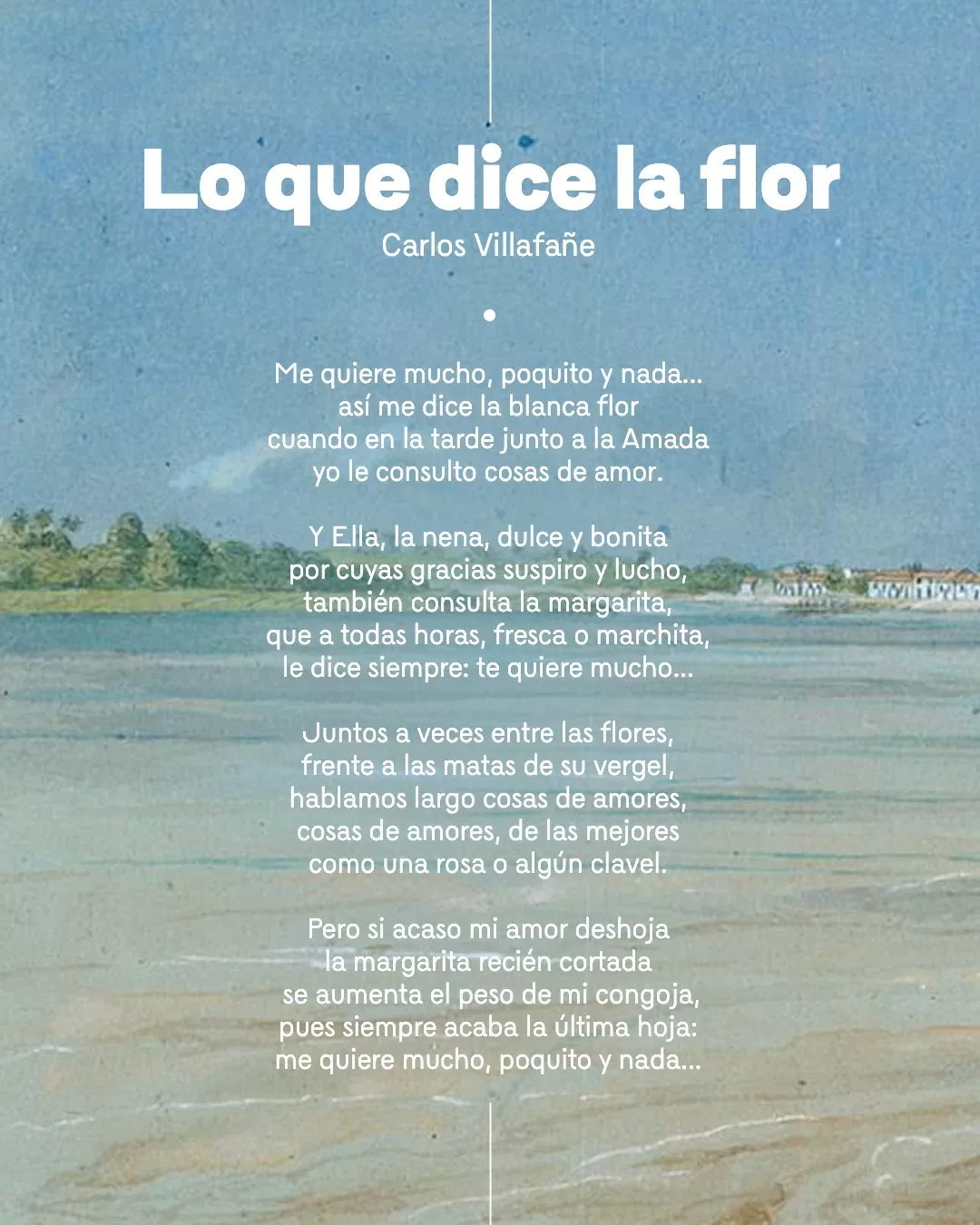 Imagen con el poema Lo que dice la flor, de Carlos Villafañe, sobre una obra de Edward W. Mark 