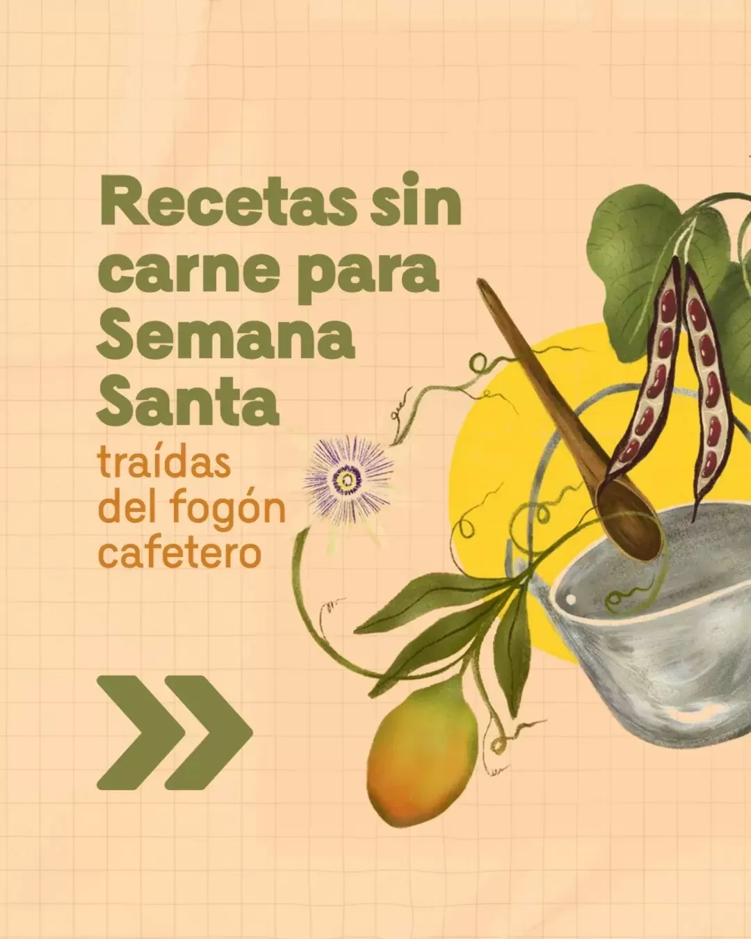 Ilustración de una olla con ingredientes y el texto: Recetas sin carne para Semana Santa traídas del fogón cafetero