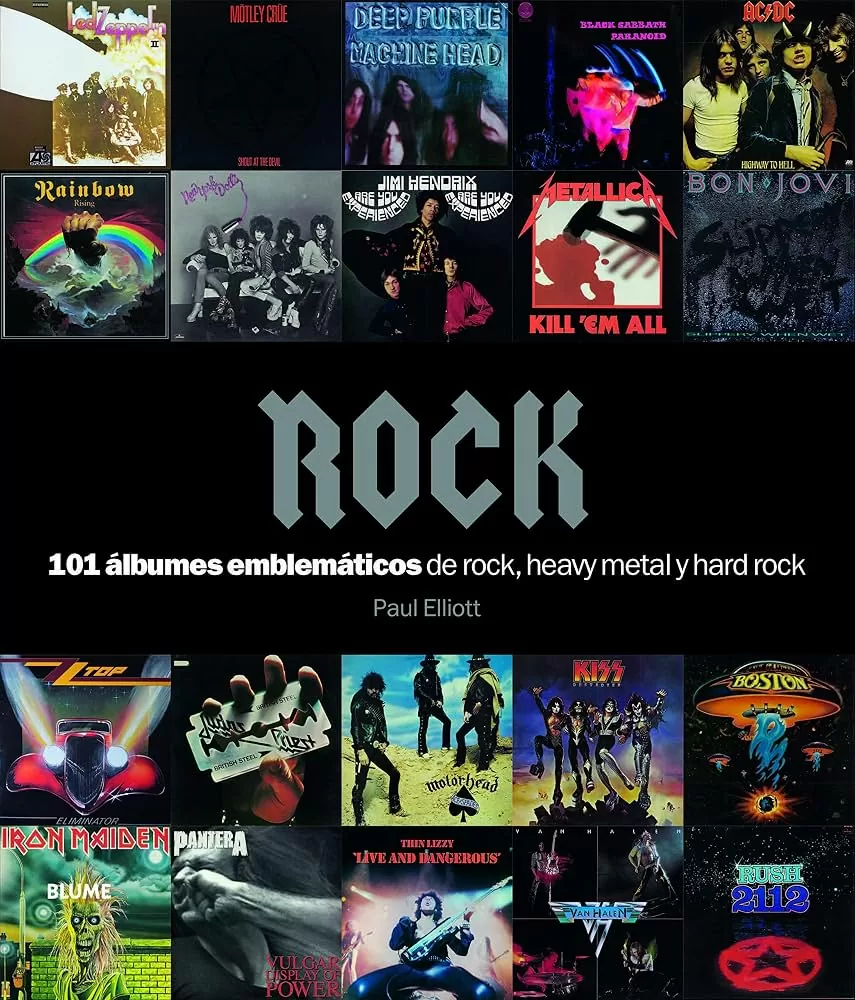 Rock: 101 álbumes emblemáticos de rock, heavy metal y hard rock