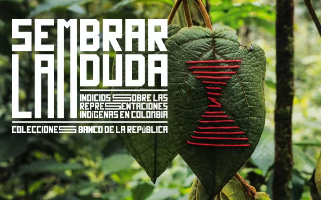 Exposición Sembrar la Duda