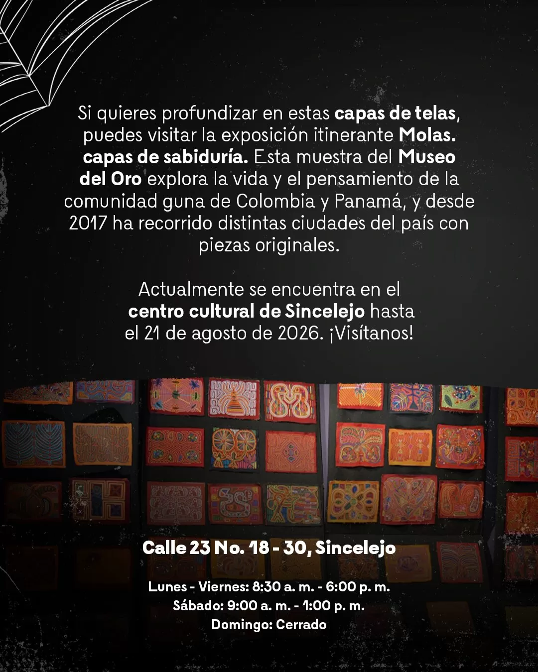Fotografía de molas y el texto: Si quieres profundizar en estas capas de telas puedes visitar la exposición itinerante Molas, capas de sabiduría