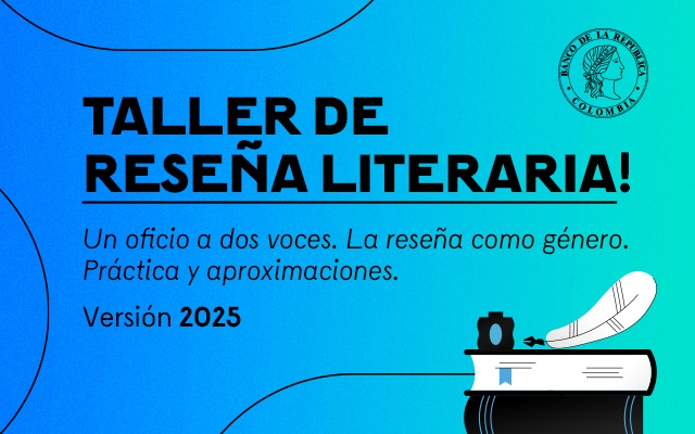 Taller Un oficio a dos voces. La reseña como género. Práctica y aproximaciones. 2025