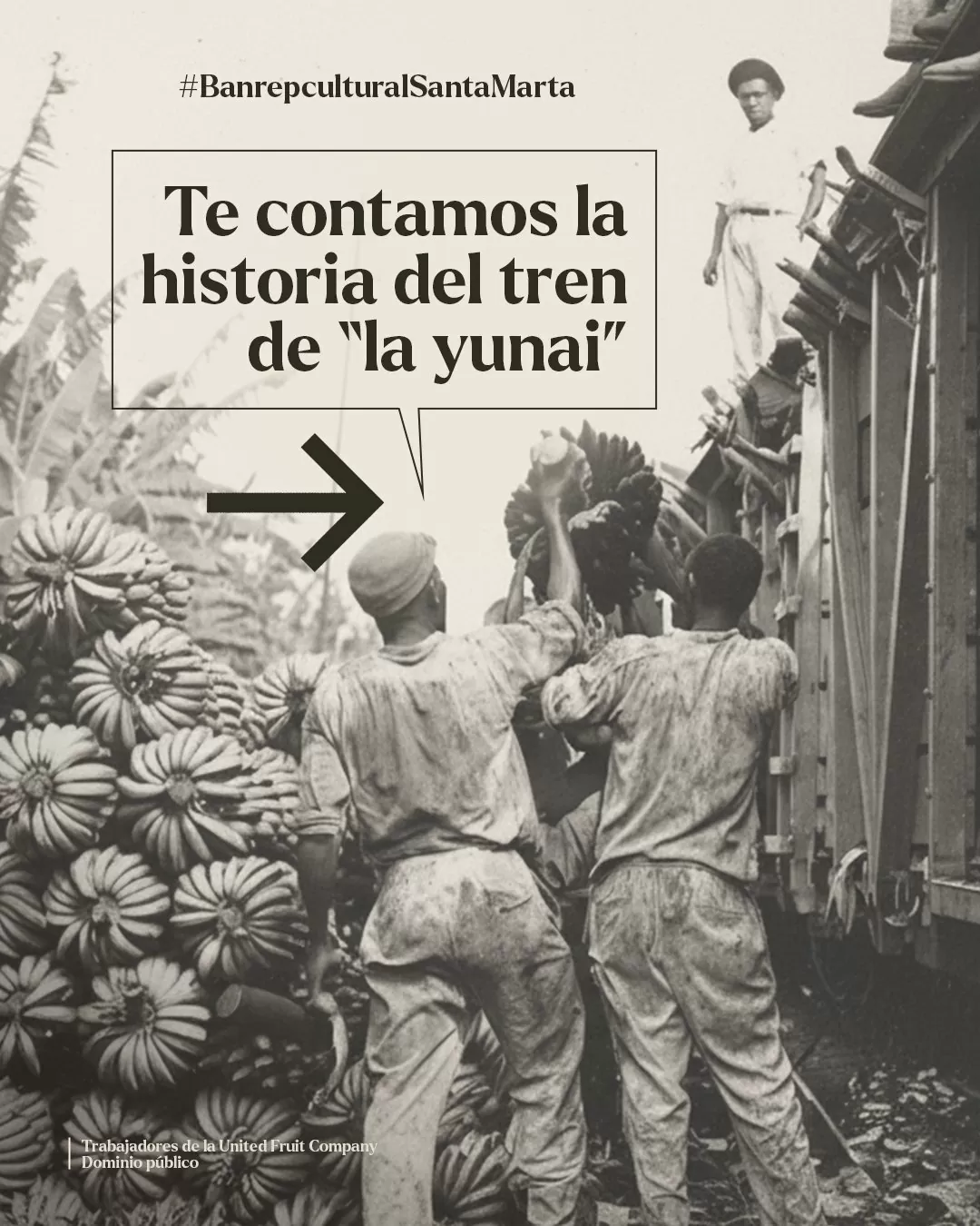 Foto a blanco y negro de algunos trabajadores de la United Fruit Company 