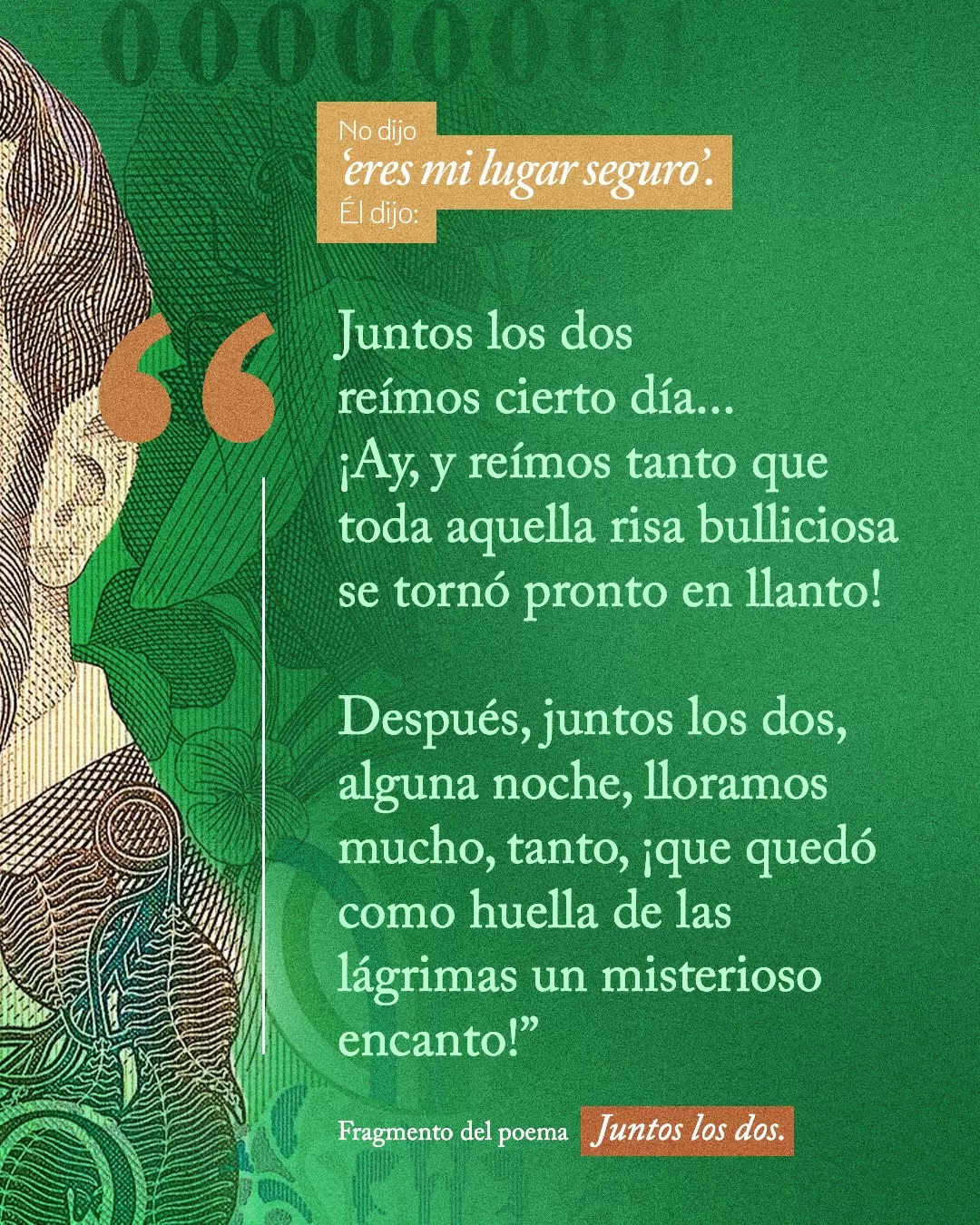 No dijo "eres mi lugar seguro" fragmento del poema Juntos los dos.