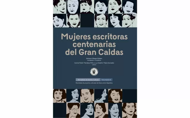 Portada del libro con ilustraciones de las 21 escritoras centenarias del gran caldas