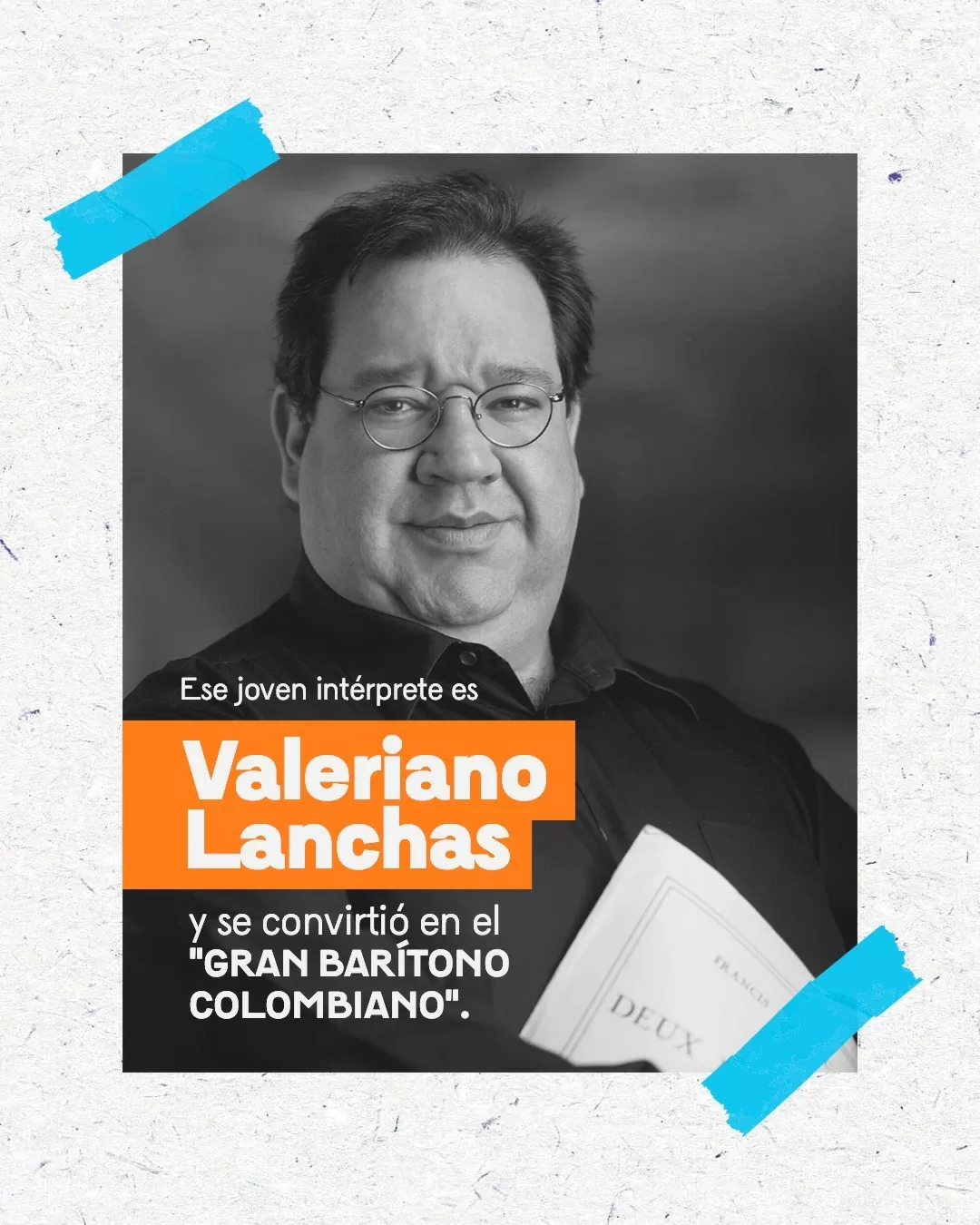 Fotografía reciente de Valeriano Lanchas con el texto 'Este joven intérprete es Valeriano Lanchas y se convirtió en el Gran Barítono Colombiano