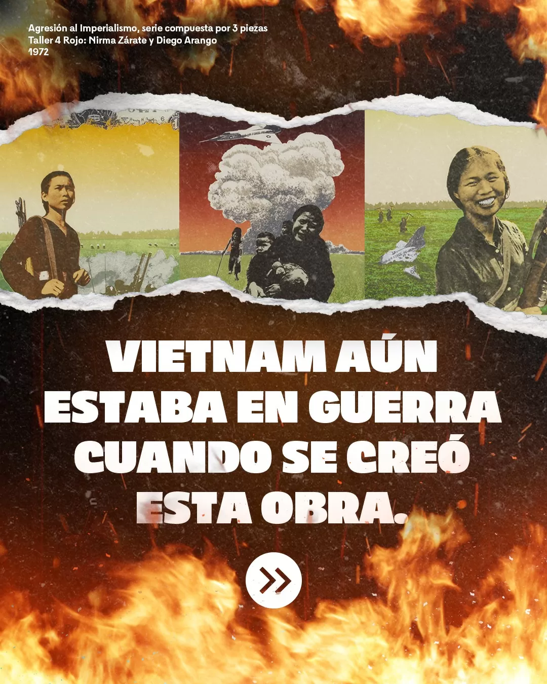 Obra Agresión al imperialismo y el texto: Vietnam aún estaba en guerra cuando se creó esta obra