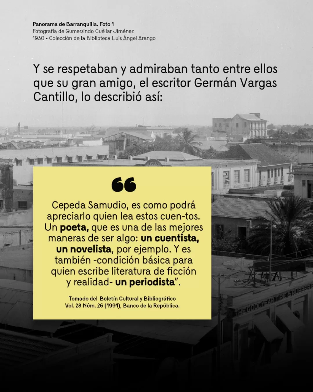 Fotografía de Barranquilla y el texto: Y se respetaban y admiraban tanto entre ellos