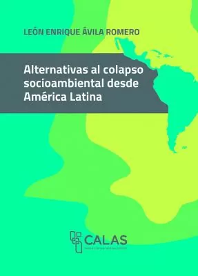 Portada del libro Alternativas al colapso socioambiental desde América Latina