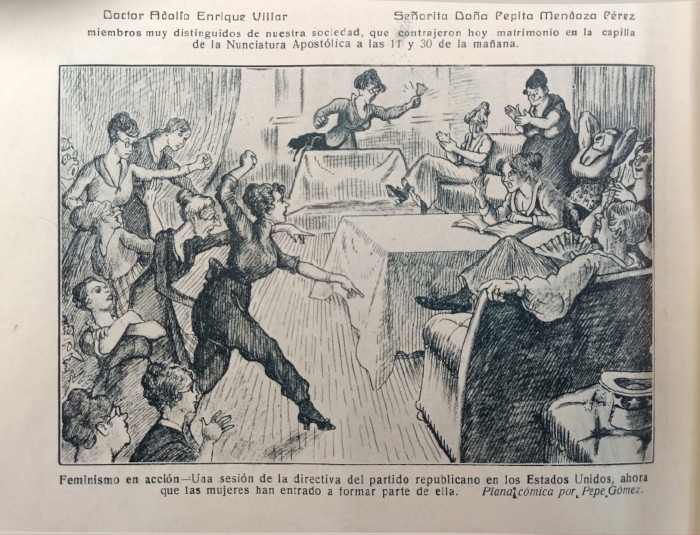 [6] ​​​​​​​Feminismo en acción – Una sesión de la directiva del partido republicano en los Estados Unidos, ahora que las mujeres han entrado a formar parte de ella. Pepe Gómez (José Gómez Castro) (1892-1936) - 1920, impreso, El Gráfico No. 531