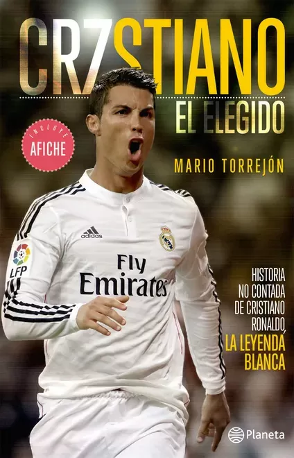 Cristiano el elegido: historia no contada de Cristiano Ronaldo, la leyenda blanca