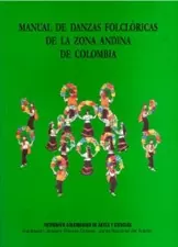 Danzas folclóricas de la zona andina de Colombia