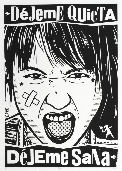 Déjeme quieta, déjeme sana. Erre 2024. Serigrafía sobre papel 69,2 x 49,8 cm - AP7335