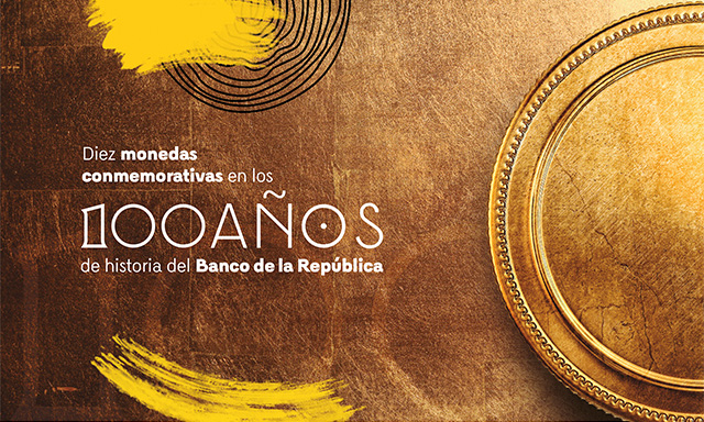 Diez Monedas Conmemorativas En Los 100 Años De Historia Del Banco De La ...