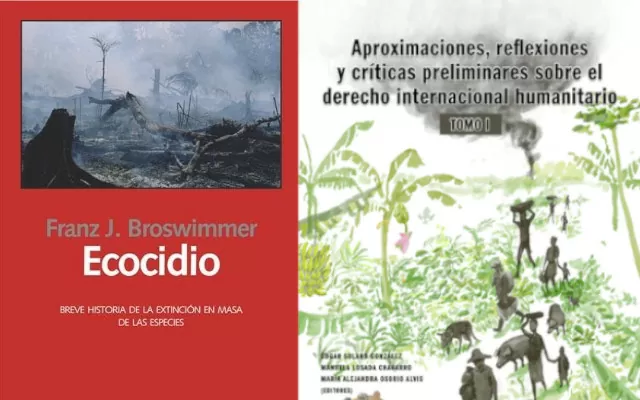 Ecocidio y Aproximaciones reflexiones y críticas preliminares sobre el derecho internacional humanitario