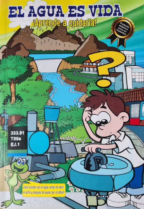 Portada del libro El agua es vida: ¡aprende a cuidarla!