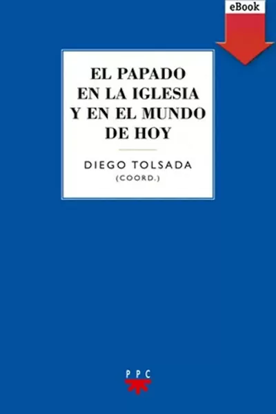 Portada del libro El papado en la Iglesia y en el mundo de hoy