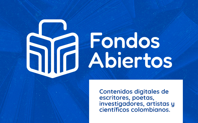 Fondos abiertos de autores colombianos, proyecto de la Biblioteca Virtual.