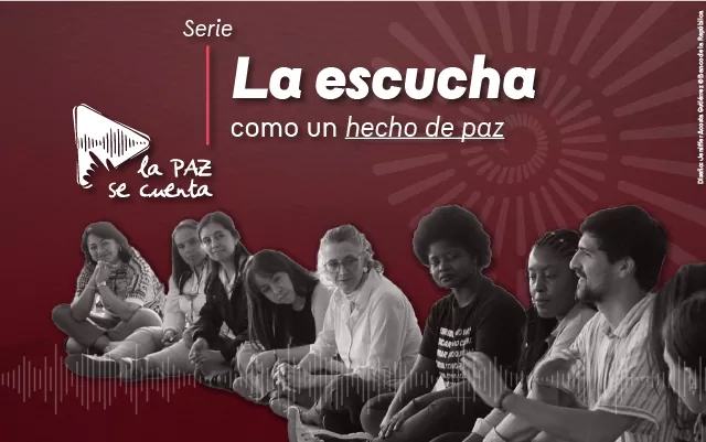 La escucha como un hecho de paz