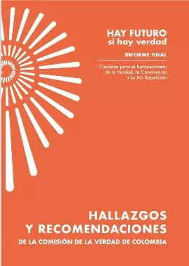Hallazgos y recomendaciones de la Comisión de la Verdad de Colombia height=