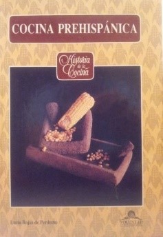 Portada: Cocina prehispánica: historia de la cocina