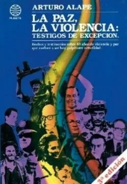 La paz, la violencia: Testigos de excepción  height=