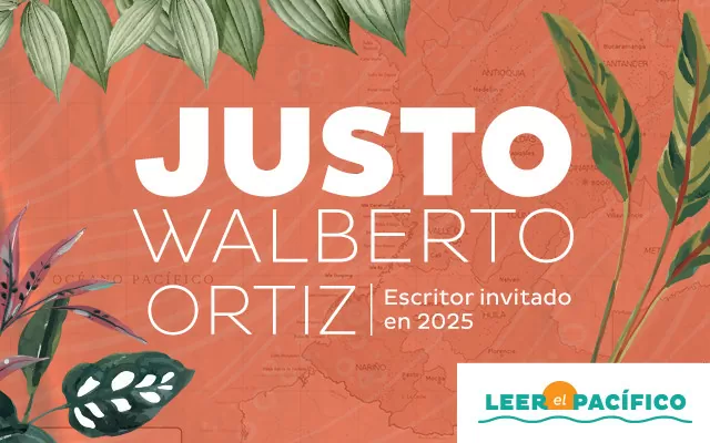 Leer el pacífico 2025. Justo Walberto Ortíz