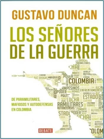 Los señores de la guerra: De paramilitares, mafiosos y autodefensas en Colombia