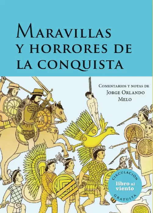 Portada del libro Maravillas y horrores de la conquista